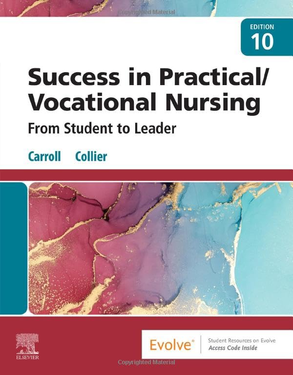 Success in Practical/Vocational Nursing: From Student to Leader 10ed