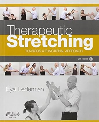 Therapeutic Stretching: Towards a Functional Approach 1ed