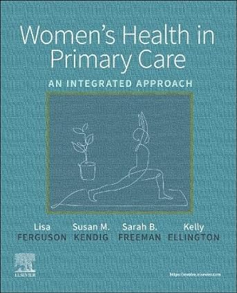 Women's Health in Primary Care: An Integrated Approach 1ed