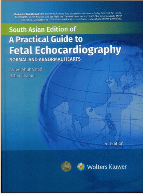 A Practical Guide to Fetal Echocardiography 4/e NORMAL AND ABNORMAL HEARTS