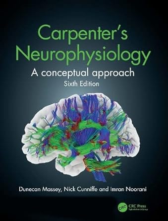 Carpenter's Neurophysiology: A Conceptual Approach, 6/e