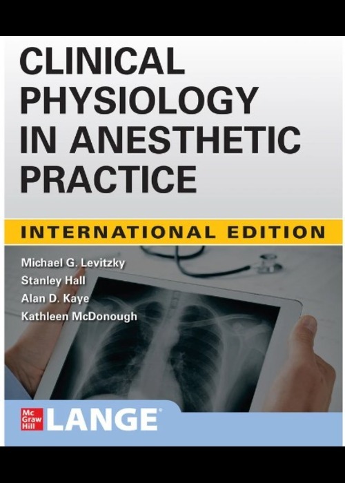 CLINICAL PHYSIOLOGY IN ANESTHETIC PRACTICE (IE)