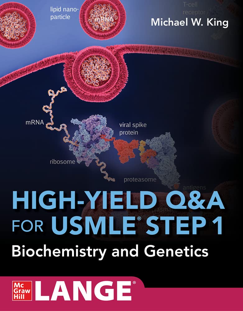 HIGH YIELD Q & A REVIEW FOR USMLE STEP 1: BIOCHEMISTRY