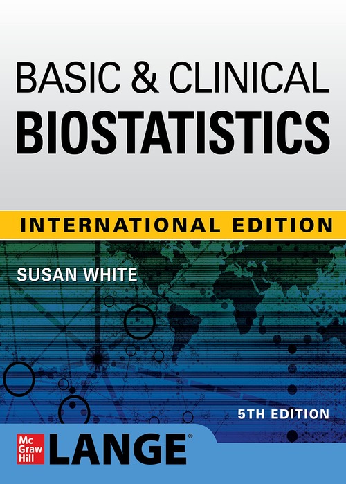 BASIC & CLINICAL BIOSTATISTICS (IE)