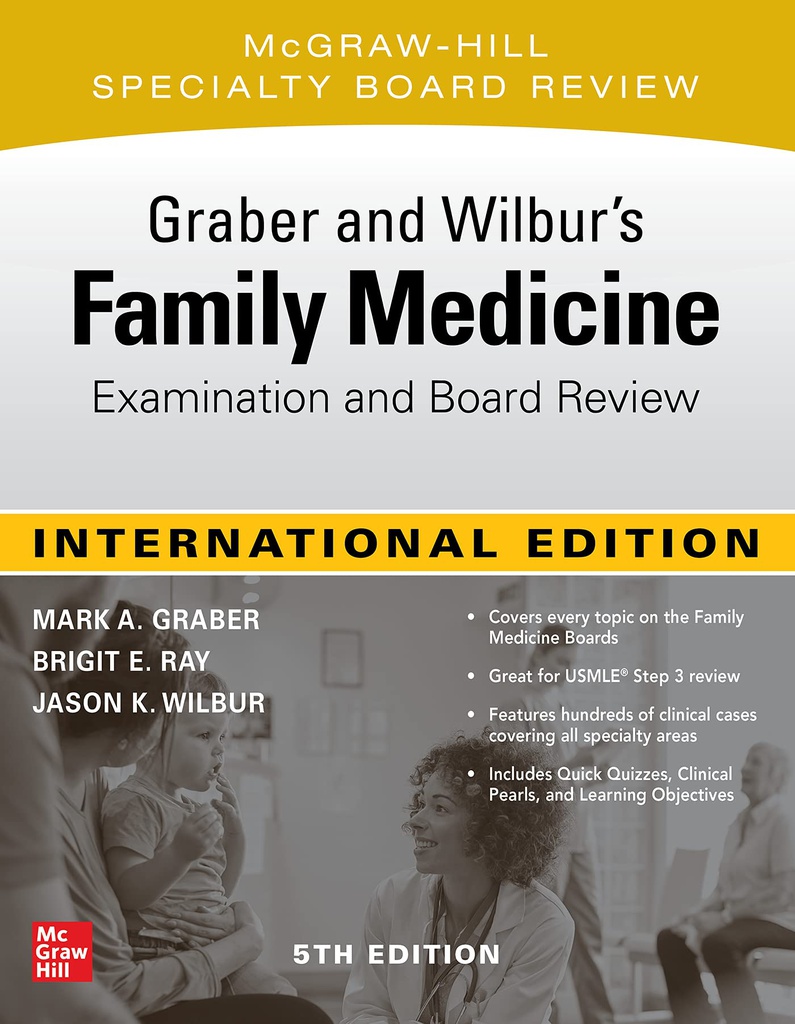 GRABER WILBUR'S FAMILY MEDICINE EXAMINATION BOARD REVIEW (IE