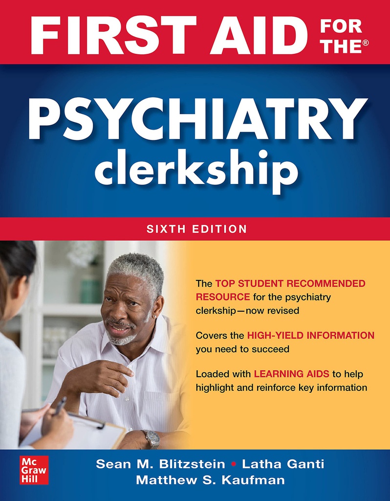 FIRST AID FOR THE PSYCHIATRY CLERKSHIP, 6E (IE)