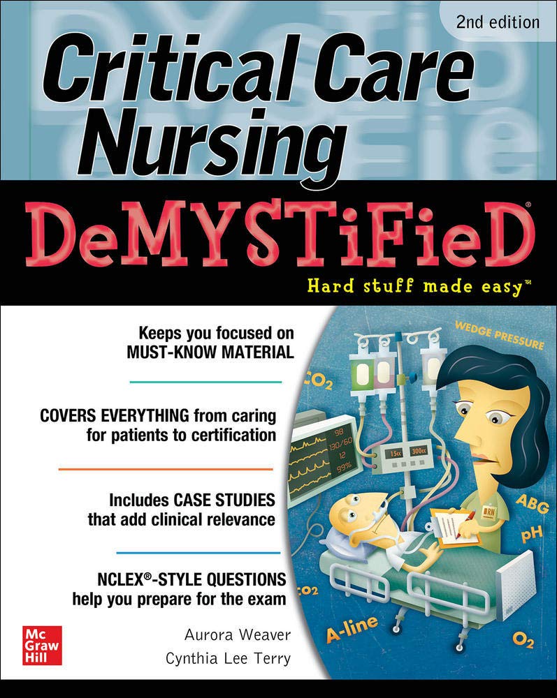 CRITICAL CARE NURSING DEMYSTIFIED, 2E