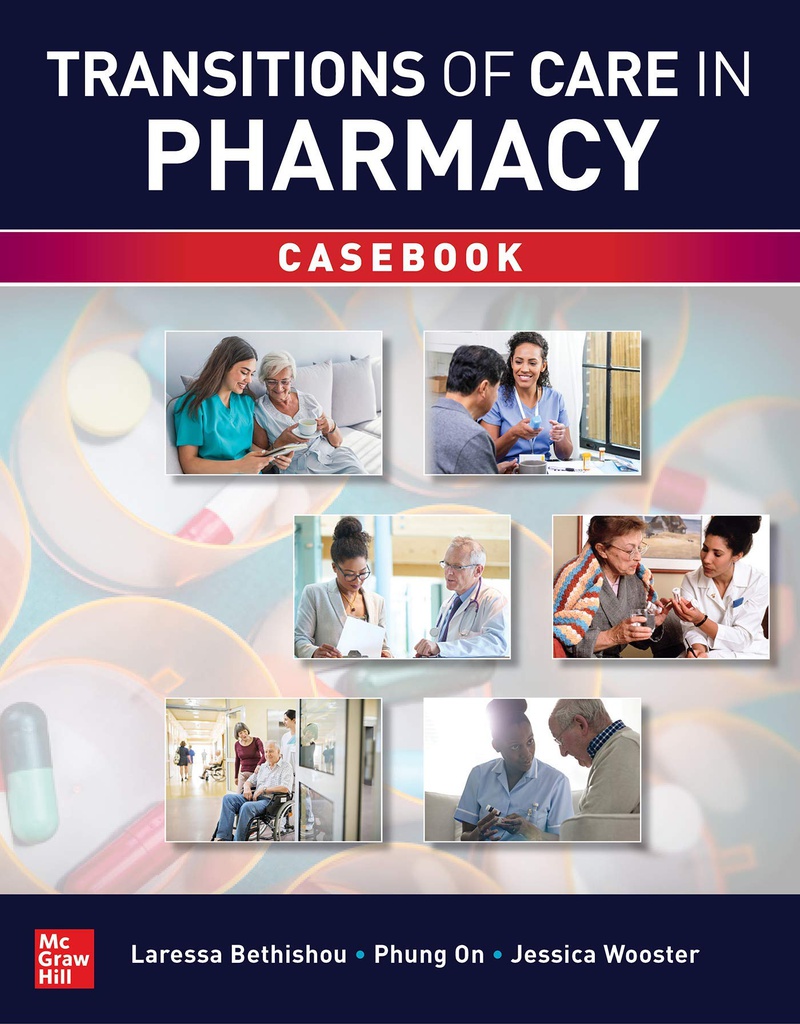 TRANSITION OF CARE IN PHARMACY CASEBOOK