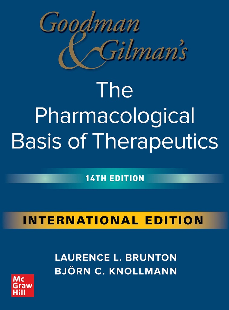 GOODMAN GILMAN'S PHARMACOLOGICAL BASIS THERAPEUTICS 14E (IE)