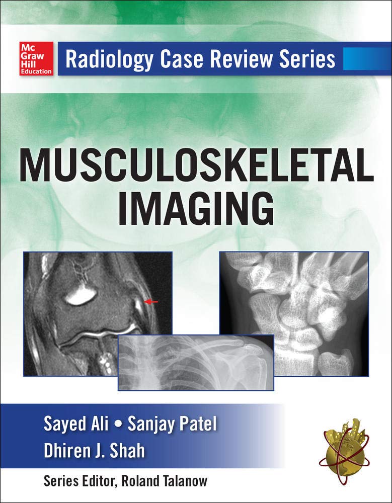 RADIOLOGY CASE REVIEW SRS: MSK IMAGING