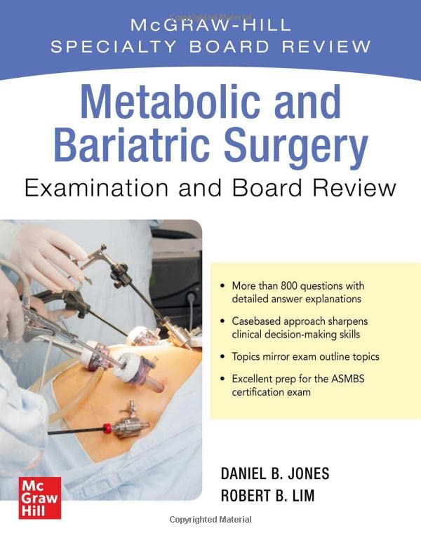 METABOLIC AND BARIATRIC SURGERY EXAM AND BOARD REVIEW