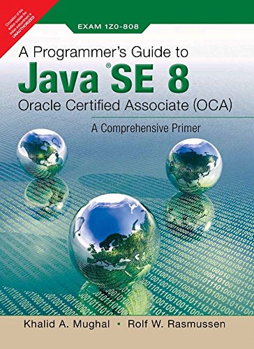 A Programmer's Guide to Java SE 8 Oracle Certified Associate (OCA), A, 1/e