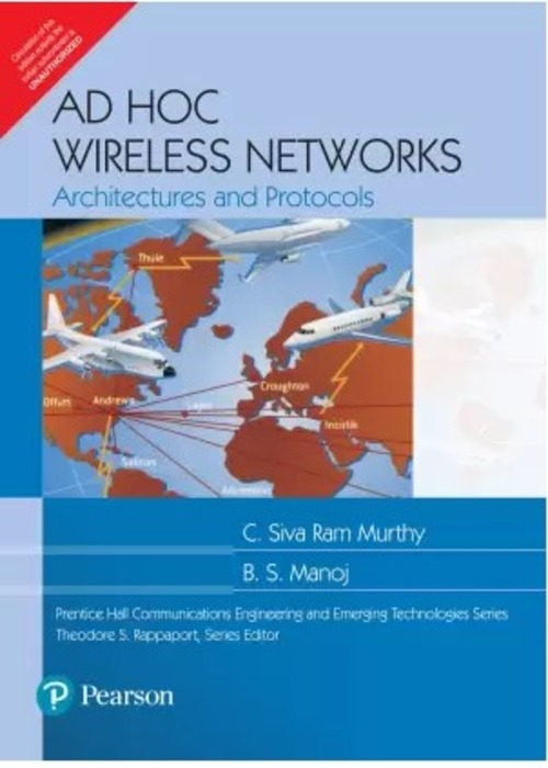 Ad Hoc Wireless Networks: Architectures and Protocols 