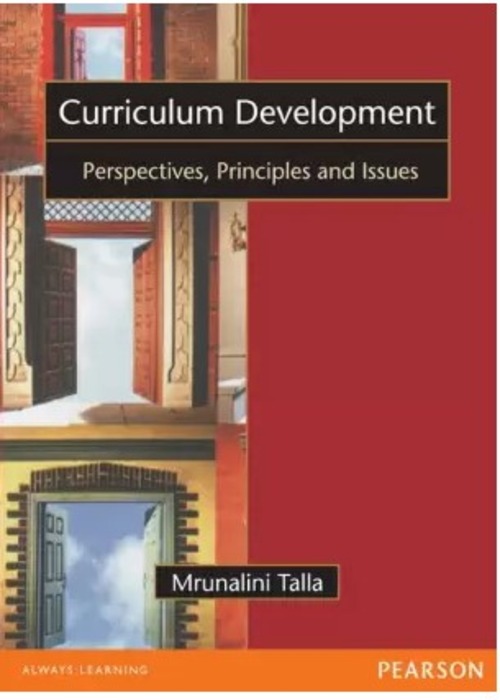 Curriculum Development: Perspectives, Principles and Issues