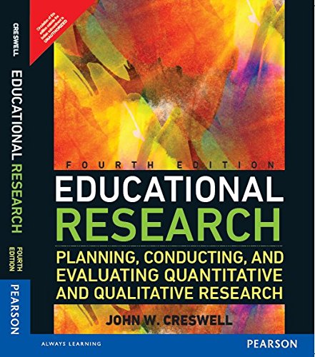 Educational Research: Planning, Conducting, and Evaluating Quantitative and Qualitative Research 4e