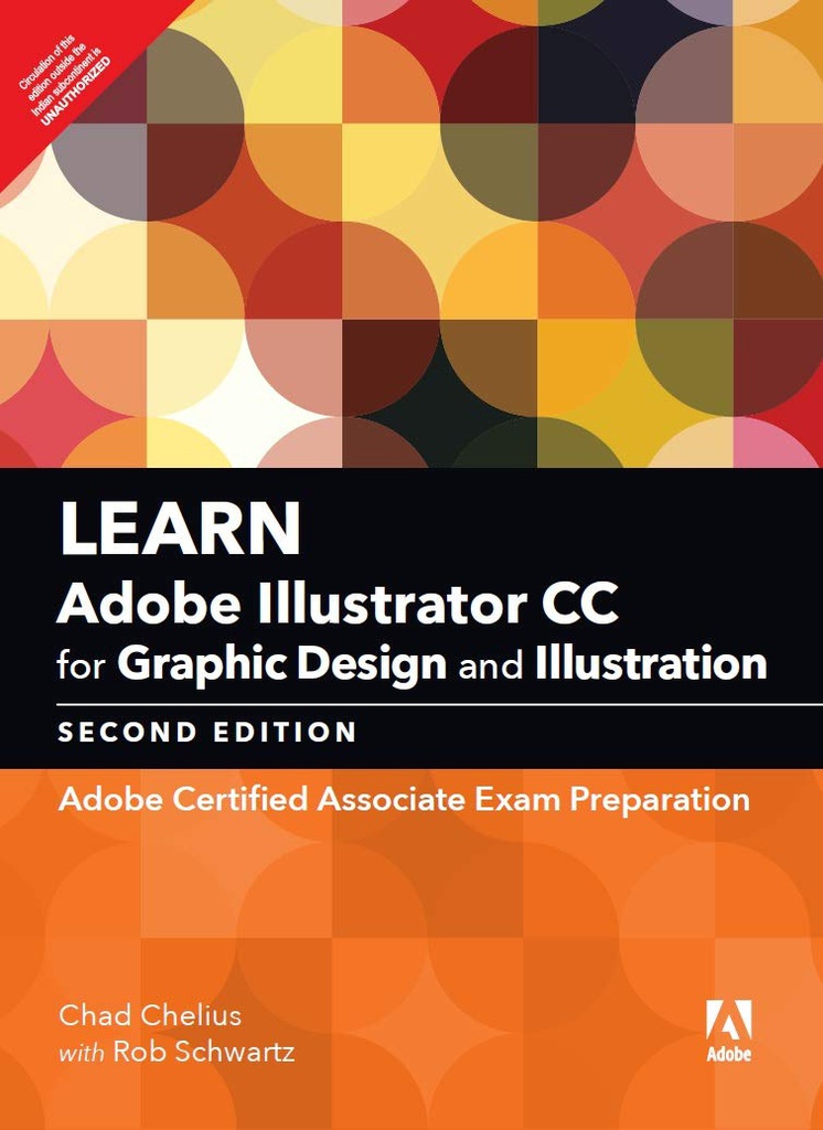 Learn Adobe Illustrator CC for Graphic Design and Illustration: Adobe Certified Associate Exam Preparation, 2e