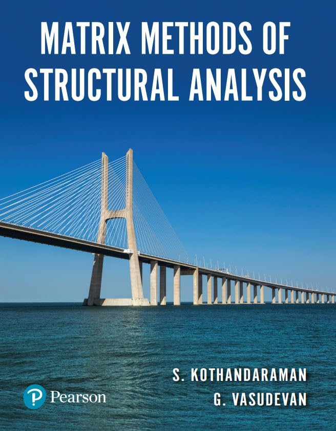 Matrix Methods of Structural Analysis, 1e