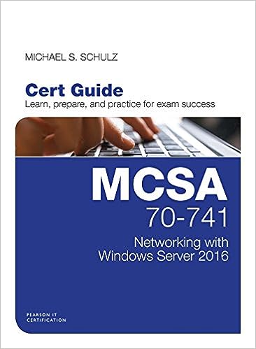 MCSA 70-741 Cert Guide: Networking with Windows Server 2016, 1e