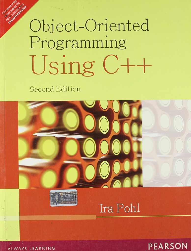 Object Oriented Programming Using C++, 2e 