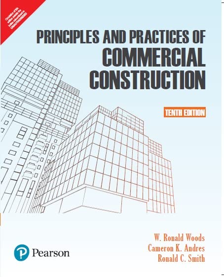 Principles and Practices of Commercial Construction, 10/e