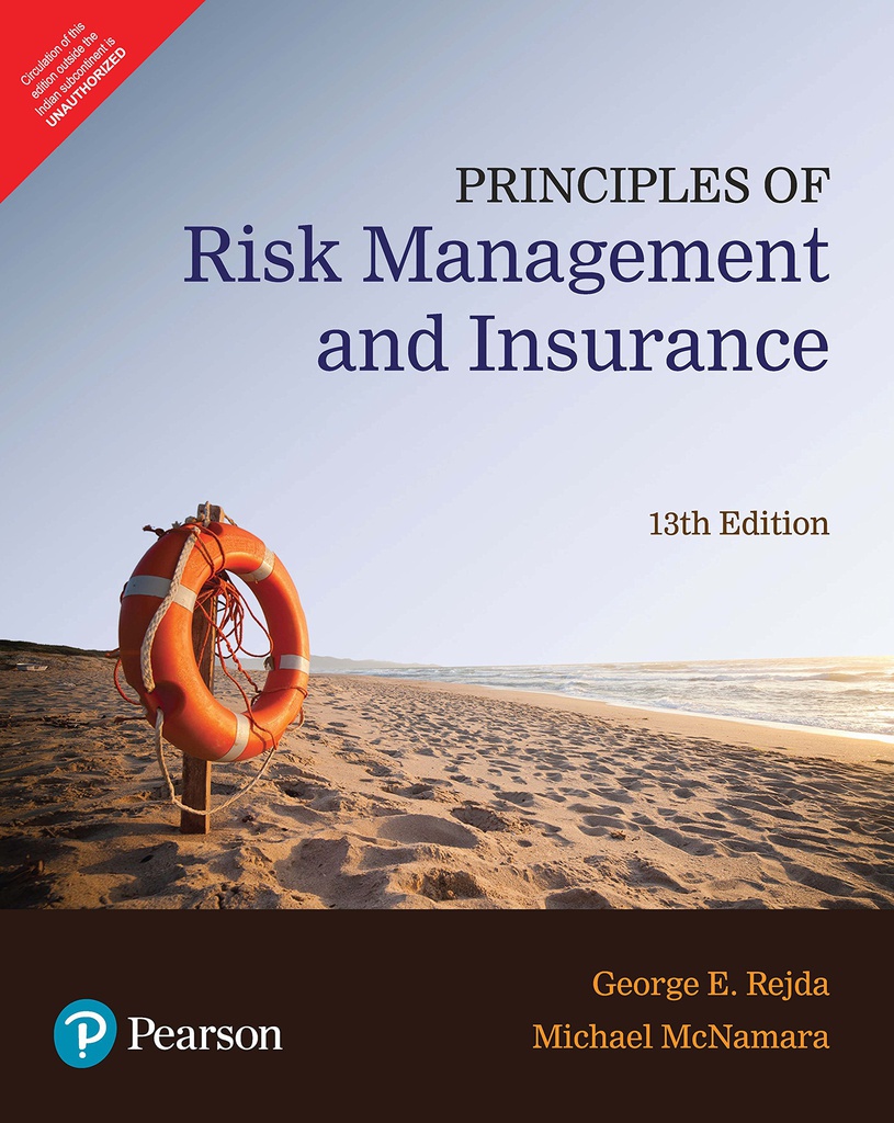 Principles of Risk Management and Insurance, 13/e 