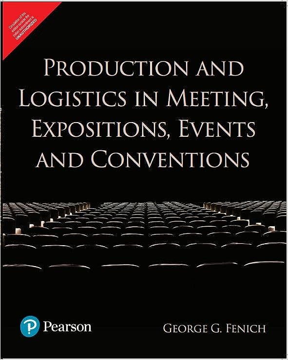 Production and Logistics in Meeting, Expositions, Events and Conventions,1e