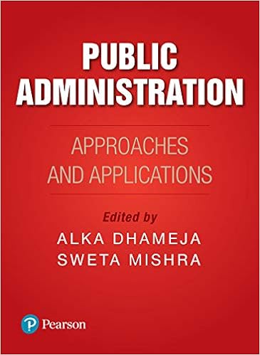 Public Administration: Approaches and Applications, 1/e