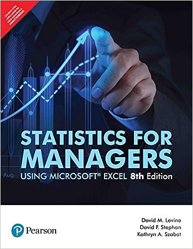 Statistics for Managers, Using Microsoft Excel, 8e