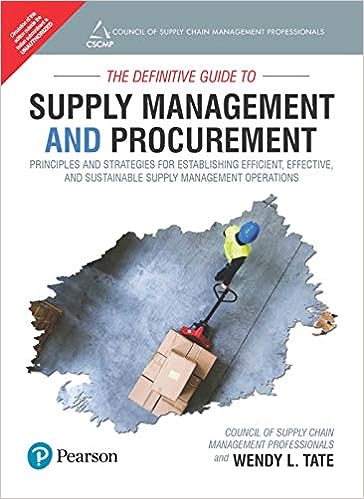 The Definitive Guide to Supply Management and Procurement: Principles and Strategies for Establishing Efficient, Effective, and Sustainable Supply Management Operations