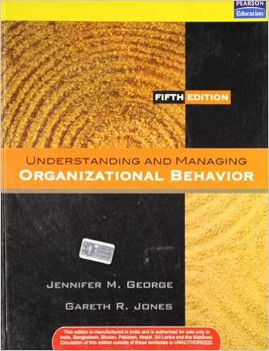 Understanding and Managing Organizational Behavior, 5e