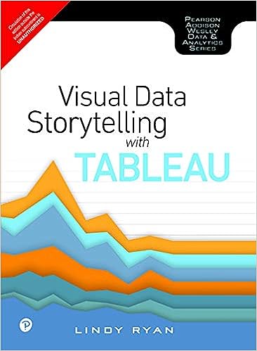 Visual Data Storytelling with Tableau, 1e 