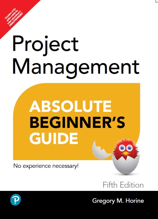 Project Management Absolute Beginner's Guide, 5th Edition