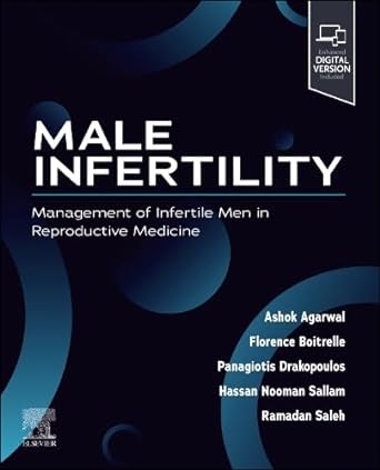 Male Infertility: Management of Infertile Men in Reproductive Medicine 1ed