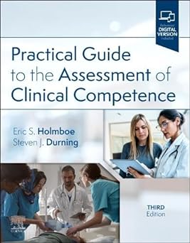 Practical Guide to the Assesment of Clinical Competence: 3ed