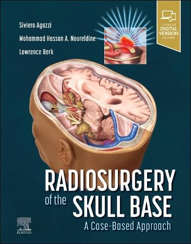 Radiosurgery of the Skull Base: A Case-Based Approach: 1ed