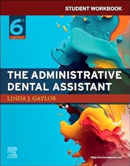 Student Workbook for The Administrative Dental Assistant: 6ed