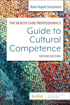 The Health Care Professional's Guide to Cultural Competence: 2ed