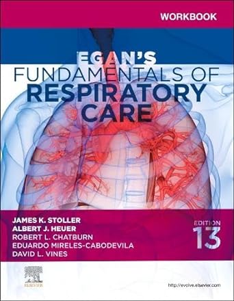 Workbook for Egan's Fundamentals of Respiratory Care: 13ed