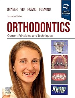 Orthodontics: Current Principles and Techniques 7ed