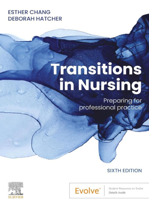 Transitions in Nursing: Preparing for Professional Practice 6ed