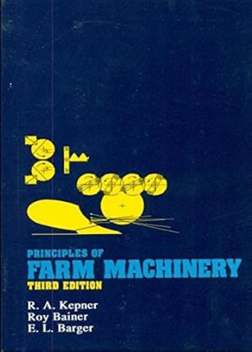 Principles of Farm Machinery, 3/e