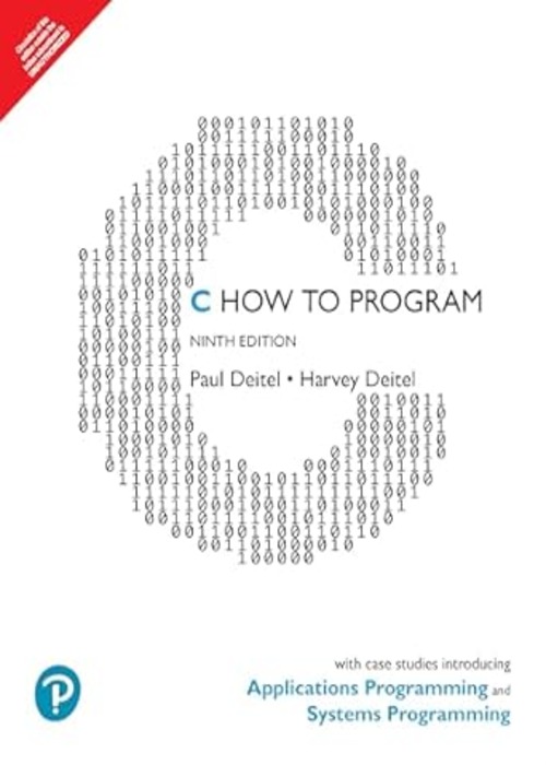 C How to Program: With Case Studies in Applications and Systems Programming, 9th Edition