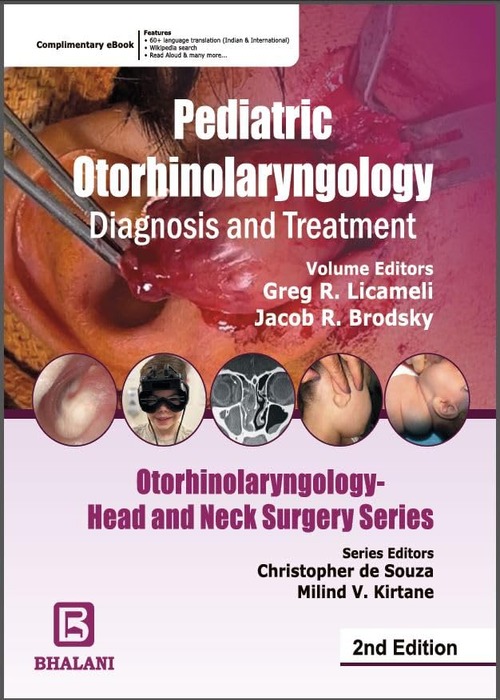 Pediatric Otorhinolaryngology - Diagnosis and Treatment, Otorhinolaryngology -Head and Neck Surgery Series, 2e