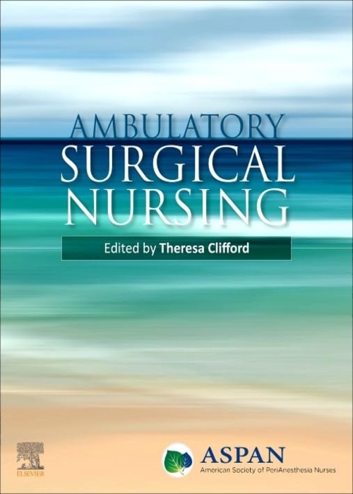 Ambulatory Surgical Nursing: 1ed