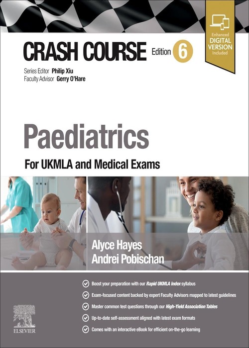 Crash Course Paediatrics: For UKMLA and Medical Exams 6ed