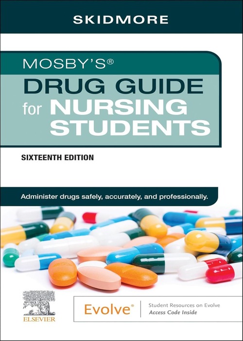 Mosby's Drug Guide for Nursing Students: 16ed