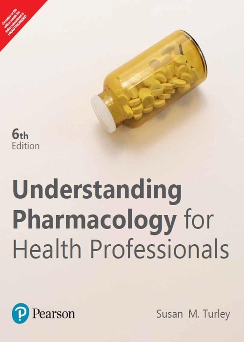 Understanding Pharmacology for Health Professionals, 6th Edition