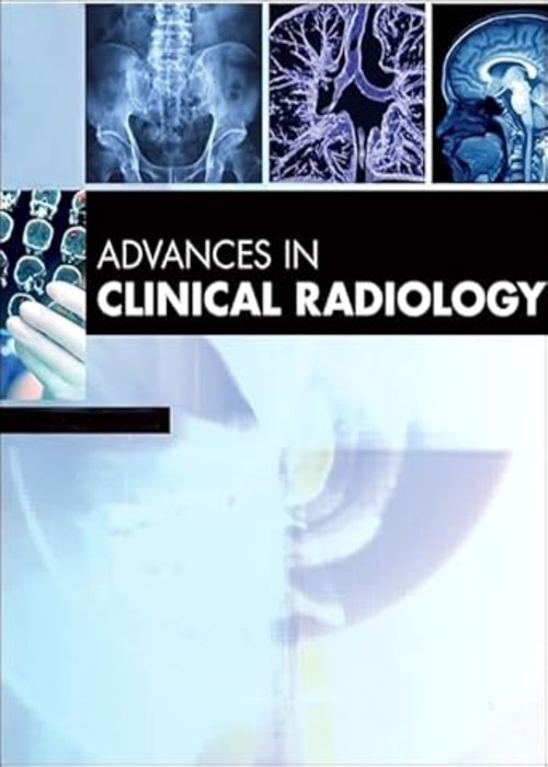 Advances in Clinical Radiology, 2024: 1ed