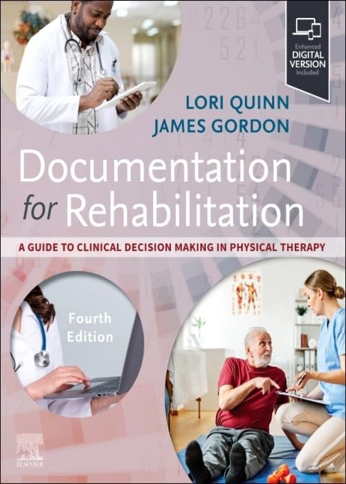 Documentation for Rehabilitation: A Guide to Clinical Decision Making in Physical Therapy 4ed