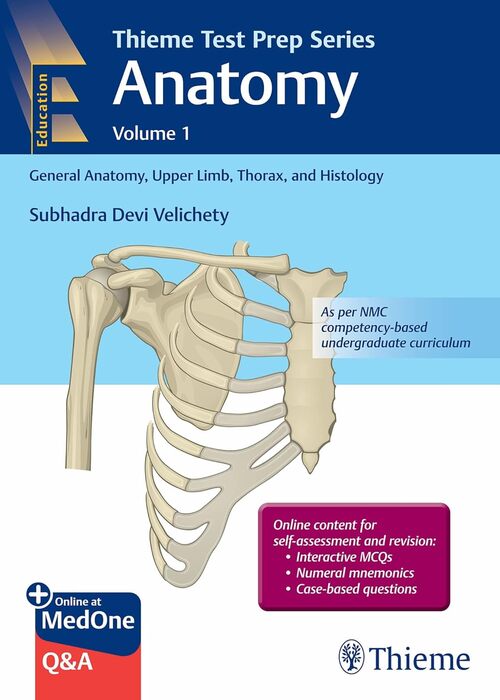 Test Prep Anatomy: Volume-1: General Anatomy, Upper Limb, Thorax, and Histology, 1/e